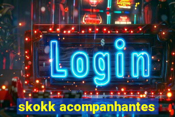 skokk acompanhantes